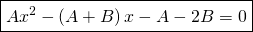 \boxed{Ax^{2}-\left ( A+B \right )x-A-2B=0}