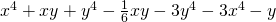 \large x^{4}+xy+y^{4}-\frac{1}{6}xy-3y^{4}-3x^{4}-y