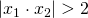 \left | x_{1} \cdot x_{2} \right |> 2