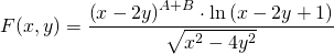 \displaystyle F(x,y)=\frac{\left ( x-2y \right )^{A+B}\cdot \ln \left ( x-2y+1 \right )}{\sqrt{x^{2}-4y^{2}}}