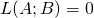 L (A;B)=0