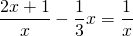 \displaystyle \frac{2x+1}{x}-\frac{1}{3}x=\frac{1}{x}