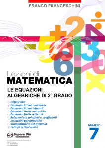 Le Equazioni Algebriche di 2° grado